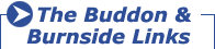The Buddon and Burnside Links